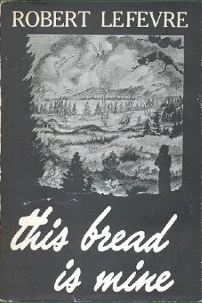 This Bread Is Mine by Robert Lefevre